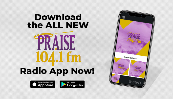 Praise 104.1 Mobile App